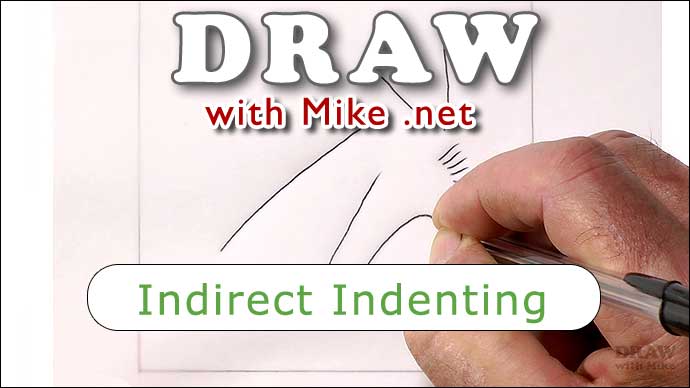 Indirect Indenting - Indenting through a cover sheet to your paper in pencil drawing with all the benefits and problems explained.