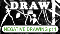 Explanation and demonstration of Negative Drawing